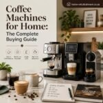 Coffee Machines for Home: The Complete Buying Guide
