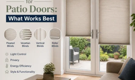 Blinds for Patio Doors: What Works Best