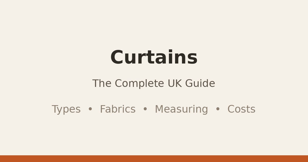 Curtains: The Complete UK Guide
